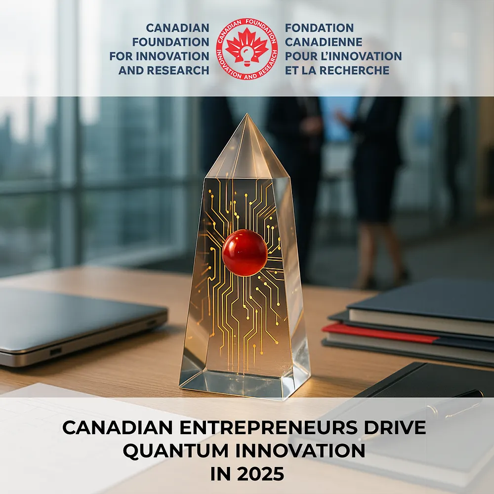 Canadian Entrepreneurs Drive Quantum Innovation in 2025