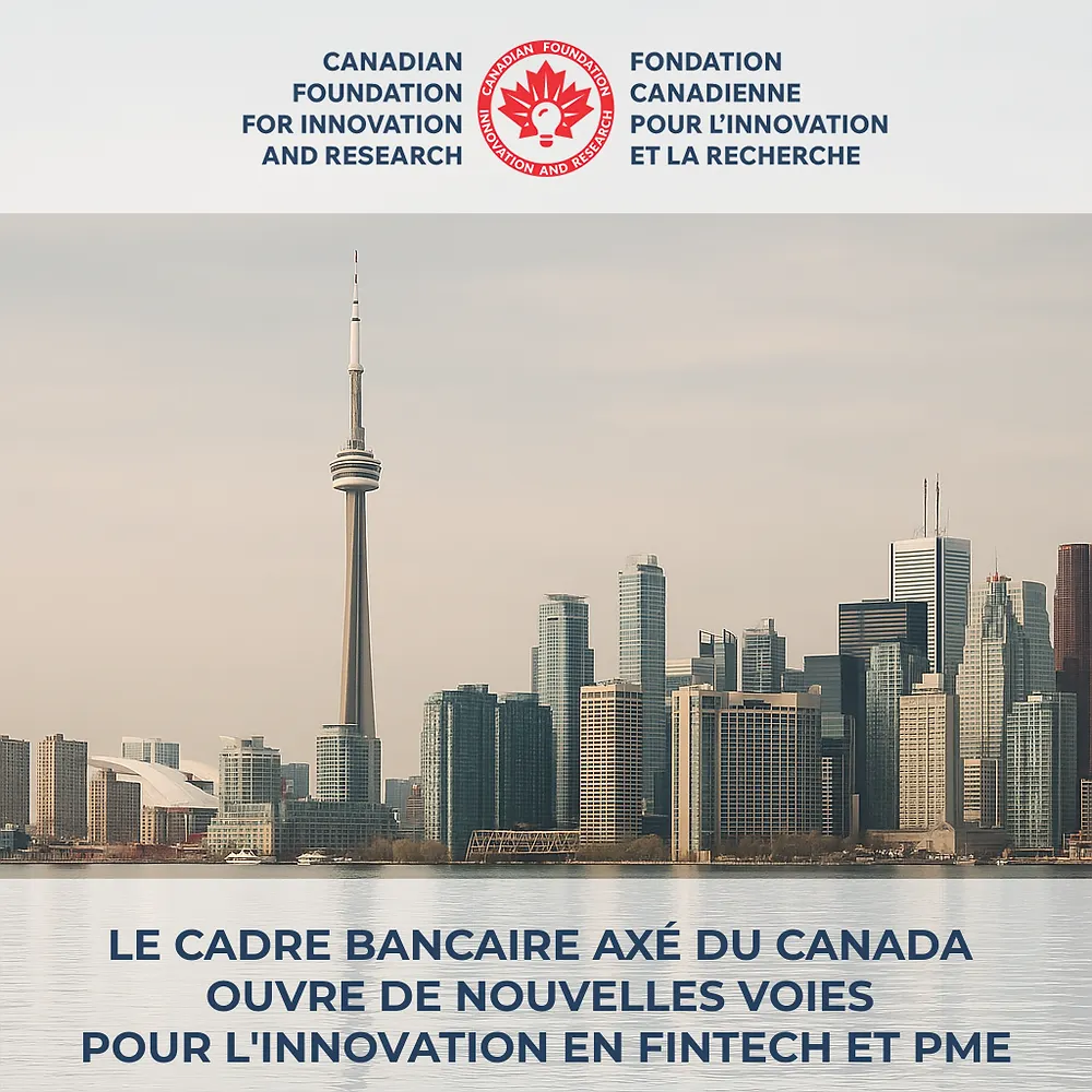 Le cadre bancaire axé sur le consommateur du Canada ouvre de nouvelles voies pour l’innovation en fintech et PME