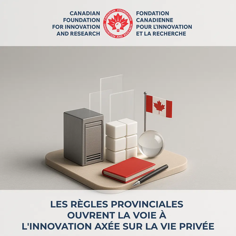 Les règles provinciales favorisent l’innovation axée sur la protection de la vie privée