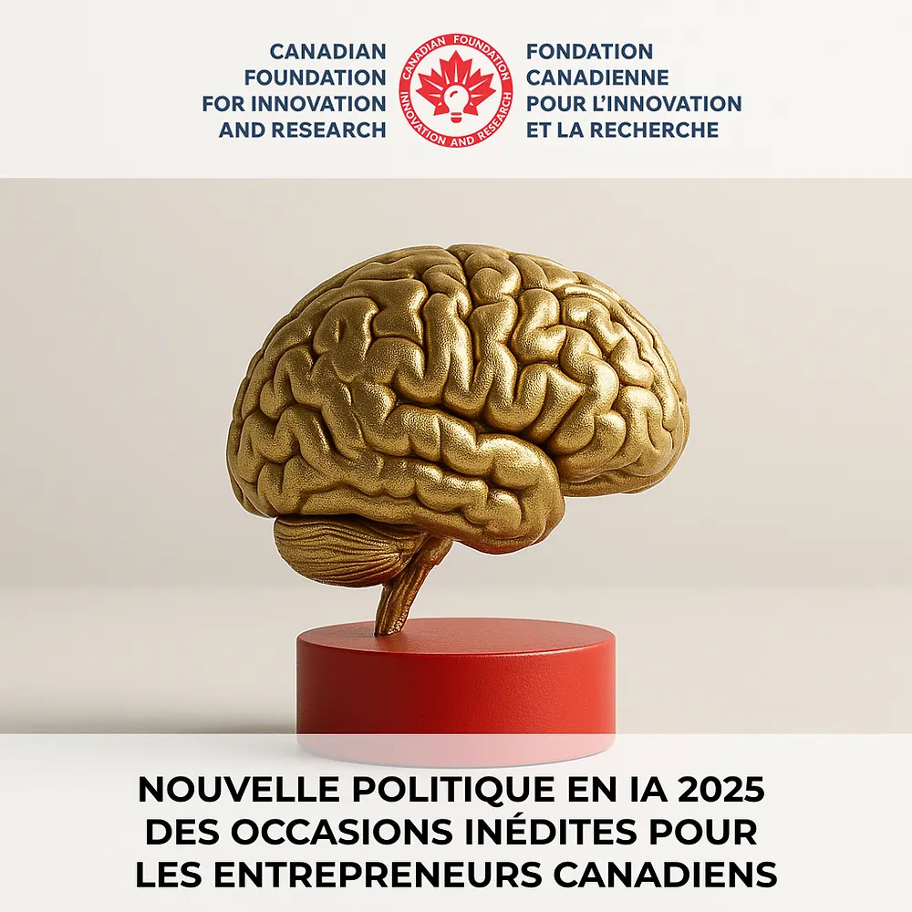 Nouvelle politique en IA 2025 : des occasions inédites pour les entrepreneurs canadiens