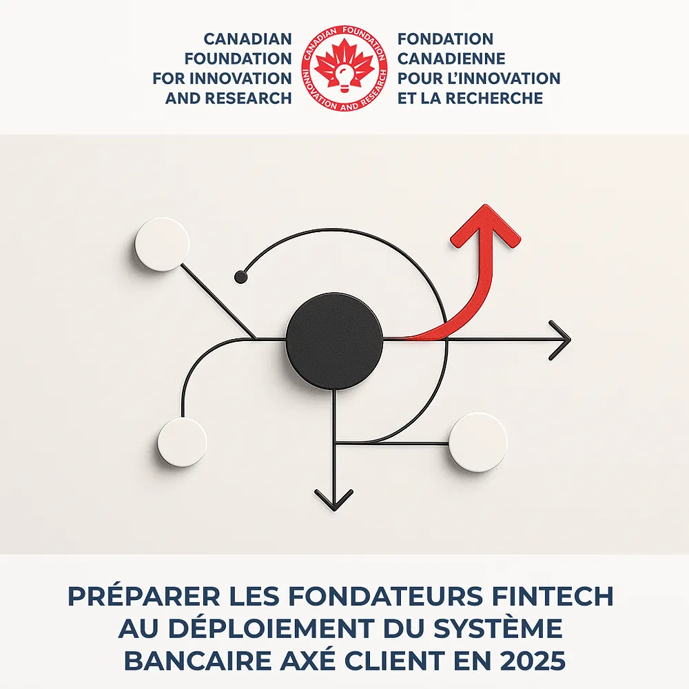 Préparer les fondateurs fintech du Canada au déploiement du système bancaire axé sur le consommateur en 2025