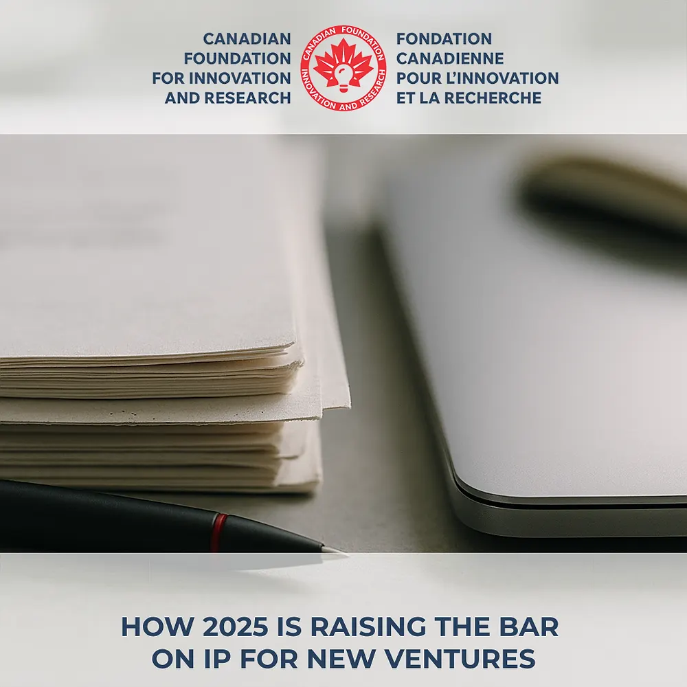 How 2025 Is Raising the Bar on IP for New Ventures