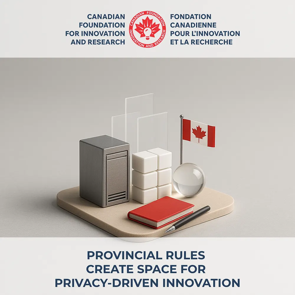 Provincial Rules Create Space for Privacy Driven Innovation