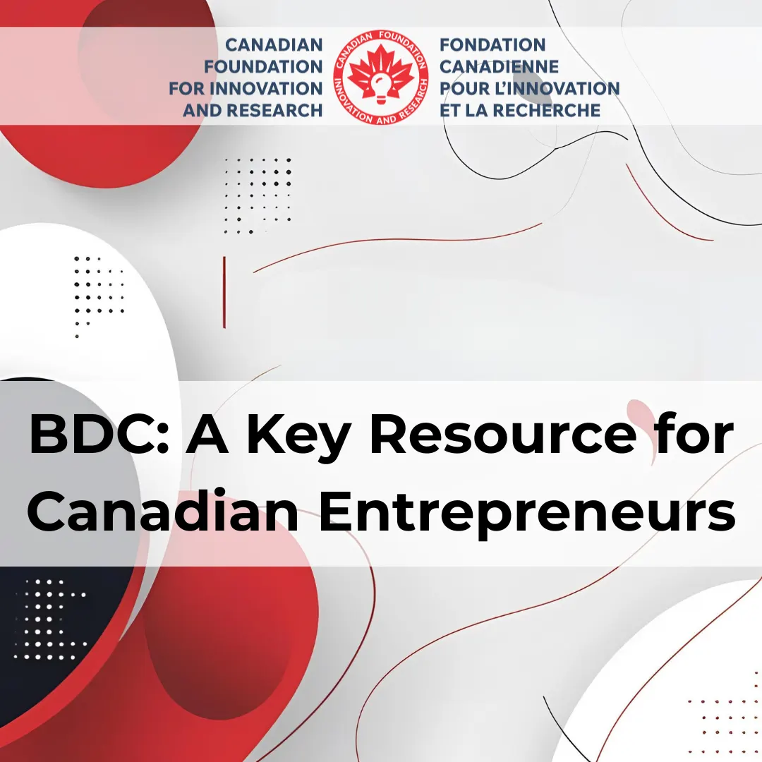 BDC: A Key Resource for Canadian Entrepreneurs